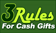 3 rules on cash gifts