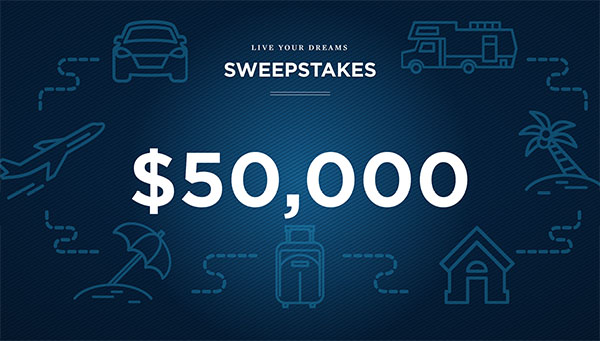 $50,000 live your dreams sweepstakes