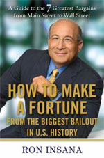 How to Make a Fortune From the Biggest Bailout in US History