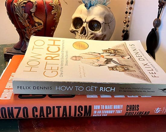 gonzo capitalism / how to get rich