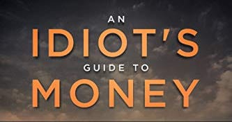 idiots guide to money