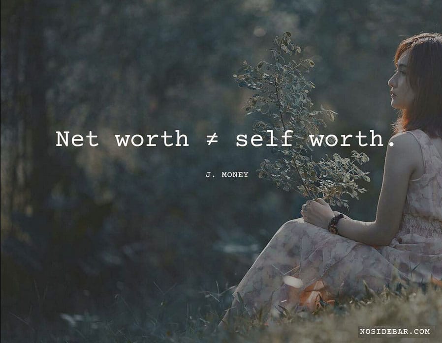 net worth does not equal self worth