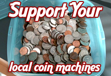 Support your local coin machines.