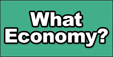 What economy?